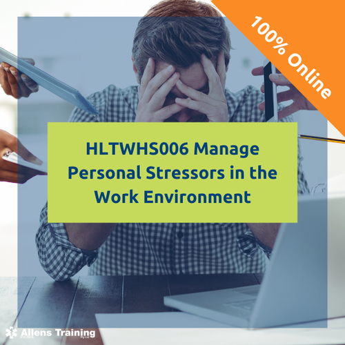 MANAGE PERSONAL STRESSORS IN THE WORK ENVIRONMENT