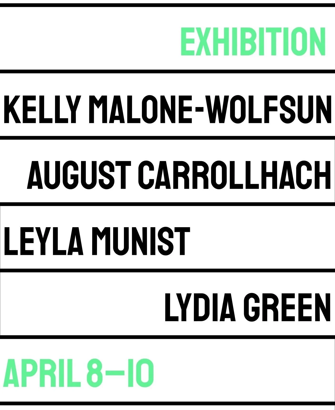 This week, visit our second Division III exhibition of the Spring, opening Wednesday!

&rarr; Kelly Malone-Wolfsun, Leyla Munist, August Carrollhach, and Lydia Green
&rarr; Wednesday, April 8 to Friday, April 10
This week, visit our second Division I