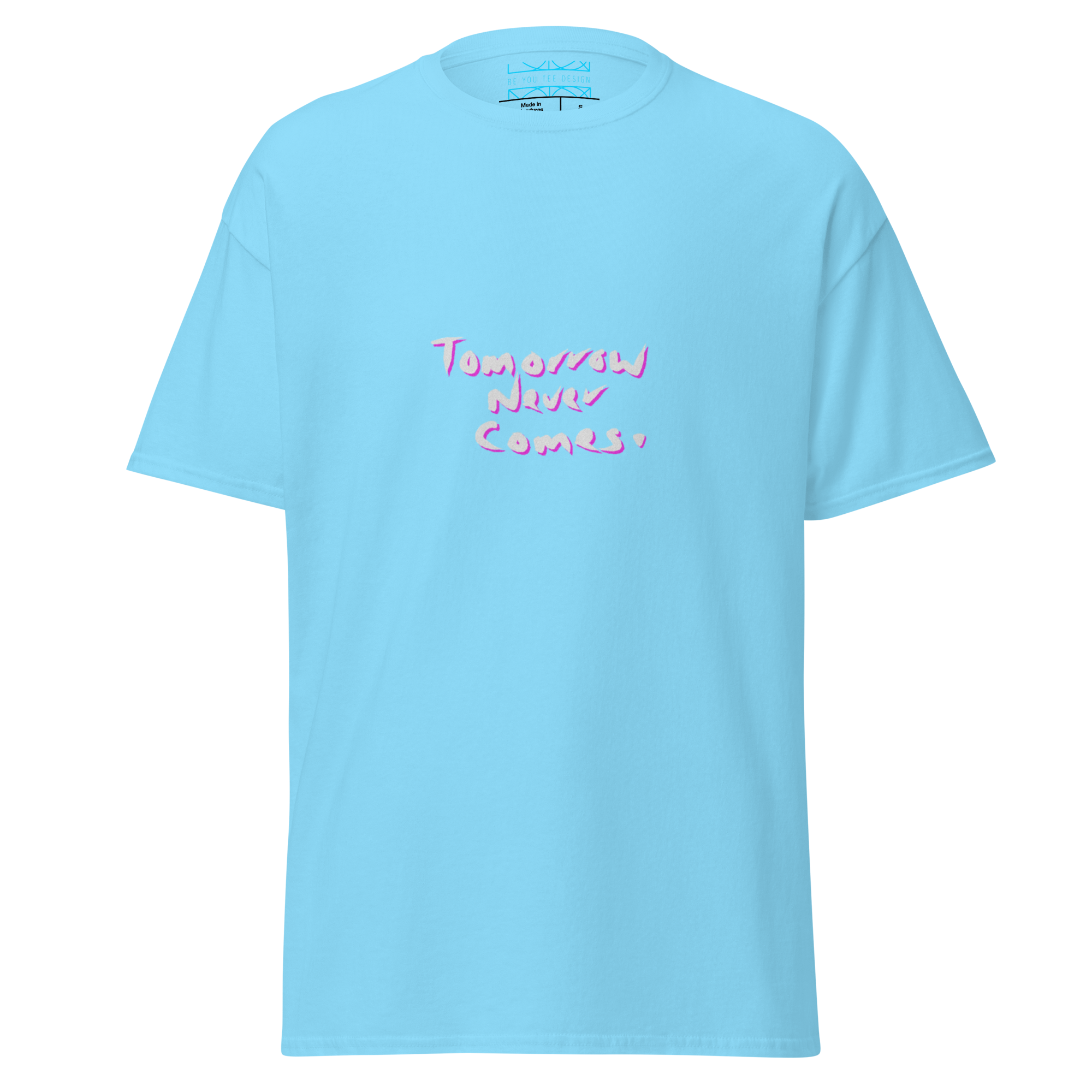 Tomorrow T-Shirt