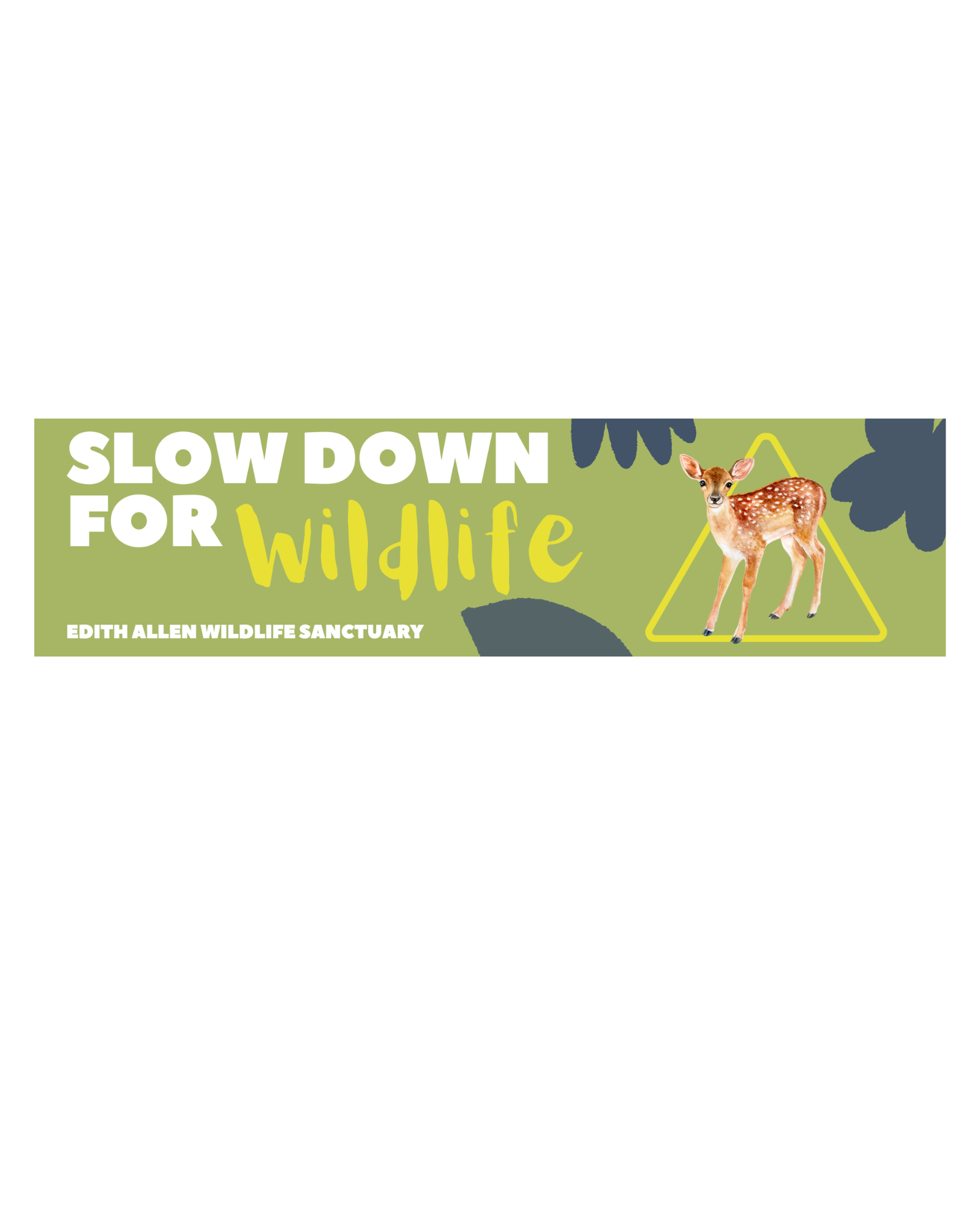 Slow For Wildlife Bumper Sticker