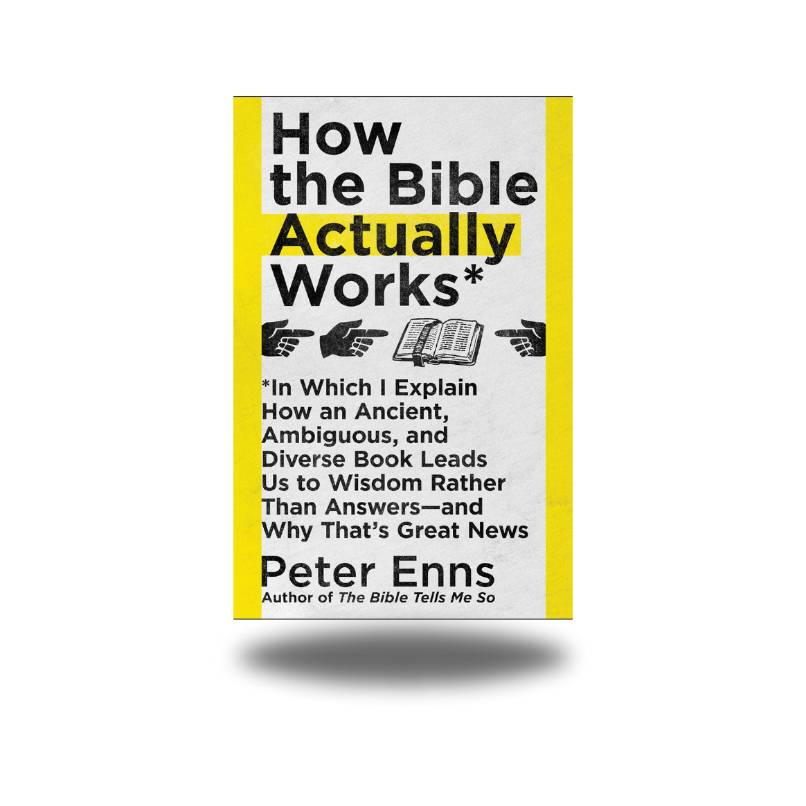 How the Bible Actually Works