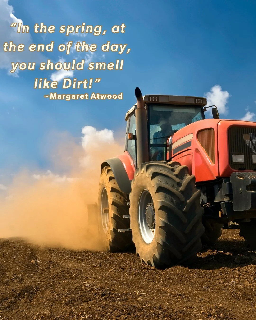 Whether you&rsquo;re working the fields or tending your garden, spring should end with dirt on your boots and a smile on your face. 🌱⁠
&ldquo;In the spring, at the end of the day, you should smell like dirt.&rdquo;