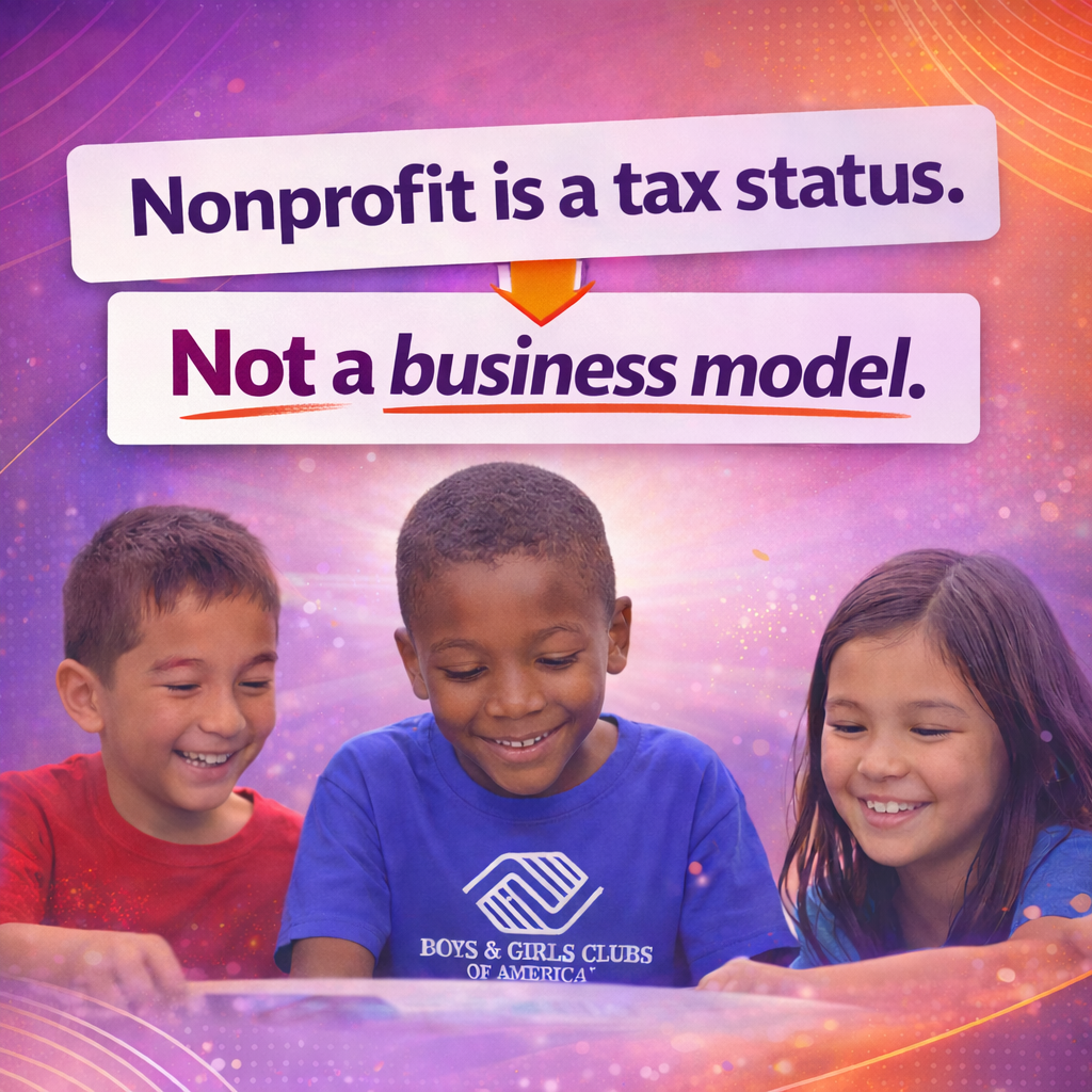 Nonprofit is Not Your Business Model