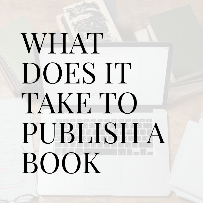What does it take to publish a book?