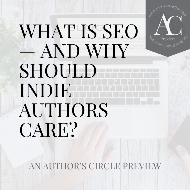 What Is SEO — And Why Should Indie Authors Care?