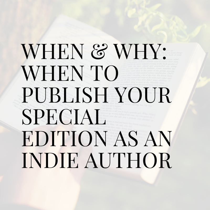 When and Why: Special Editions