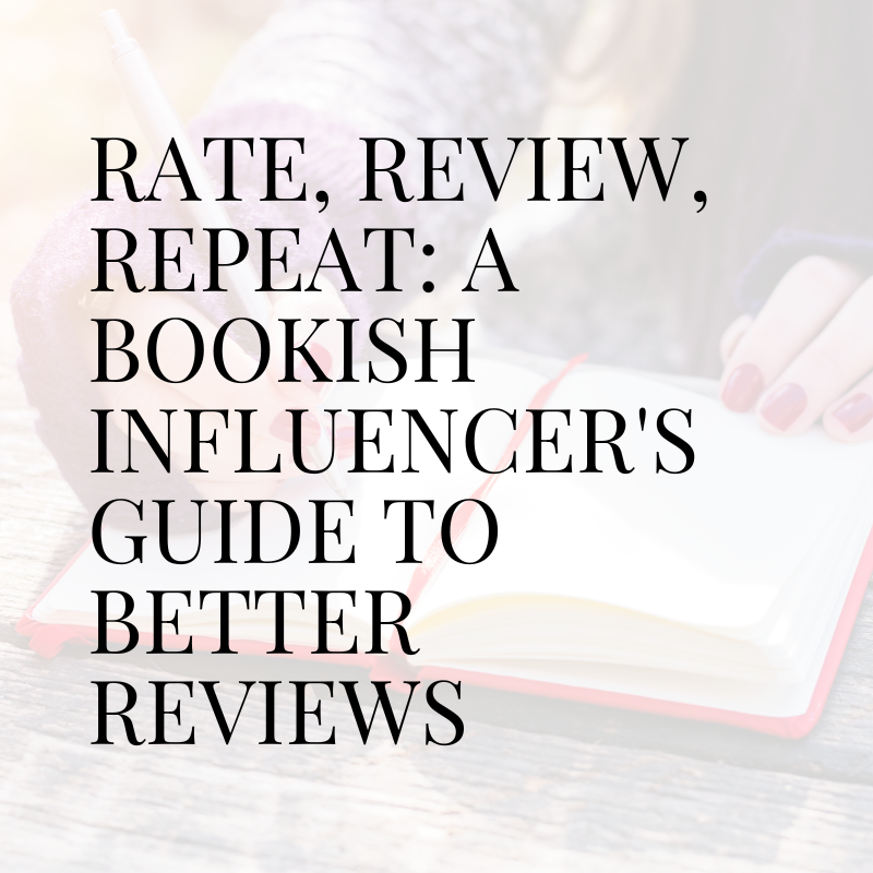 Rate, Review, Repeat: A Bookish Influencer's Guide to Better Reviews
