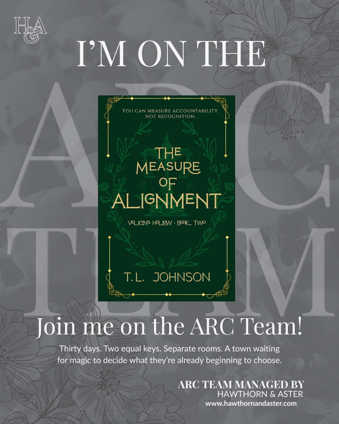 Invitation to join an ARC Team for the book "The Measure of Alignment" by T.L. Johnson, presented with floral and botanical design elements in the background.