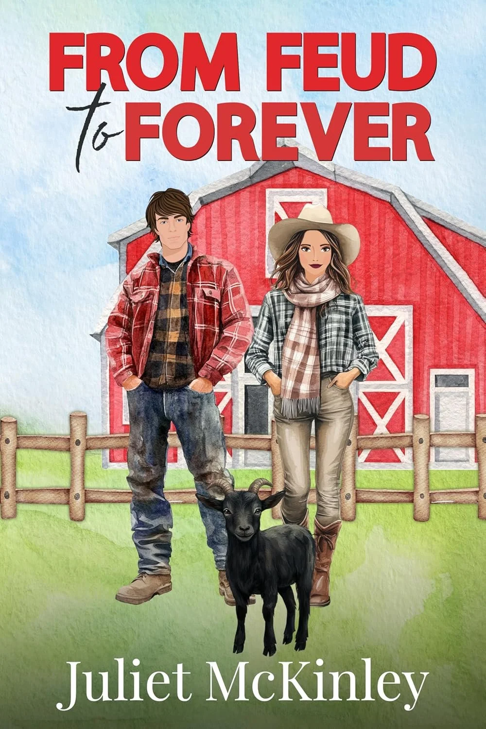 From Feud to Forever by Juliet McKinley, Willow Glen Book #1