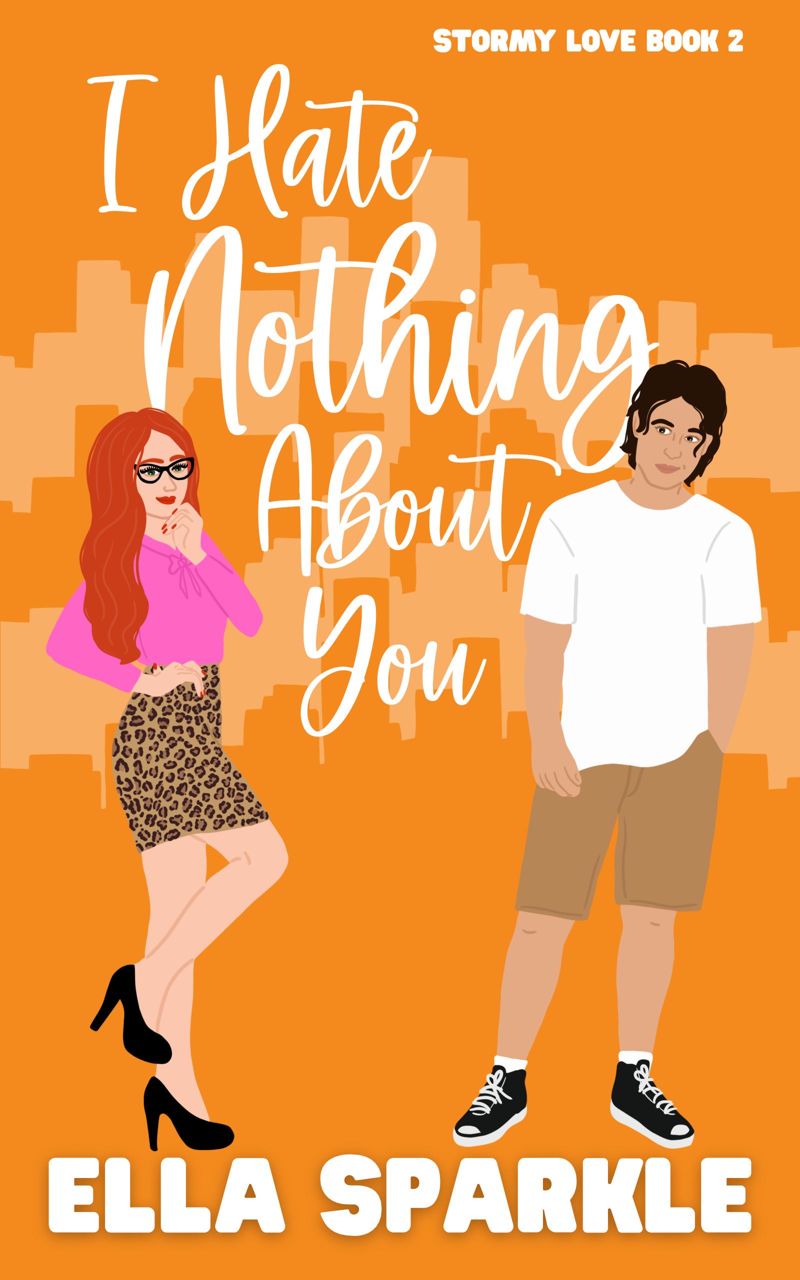 I Hate Nothing About You, Stormy Love Book 2 by Ella Sparkle, looking for ARC Readers