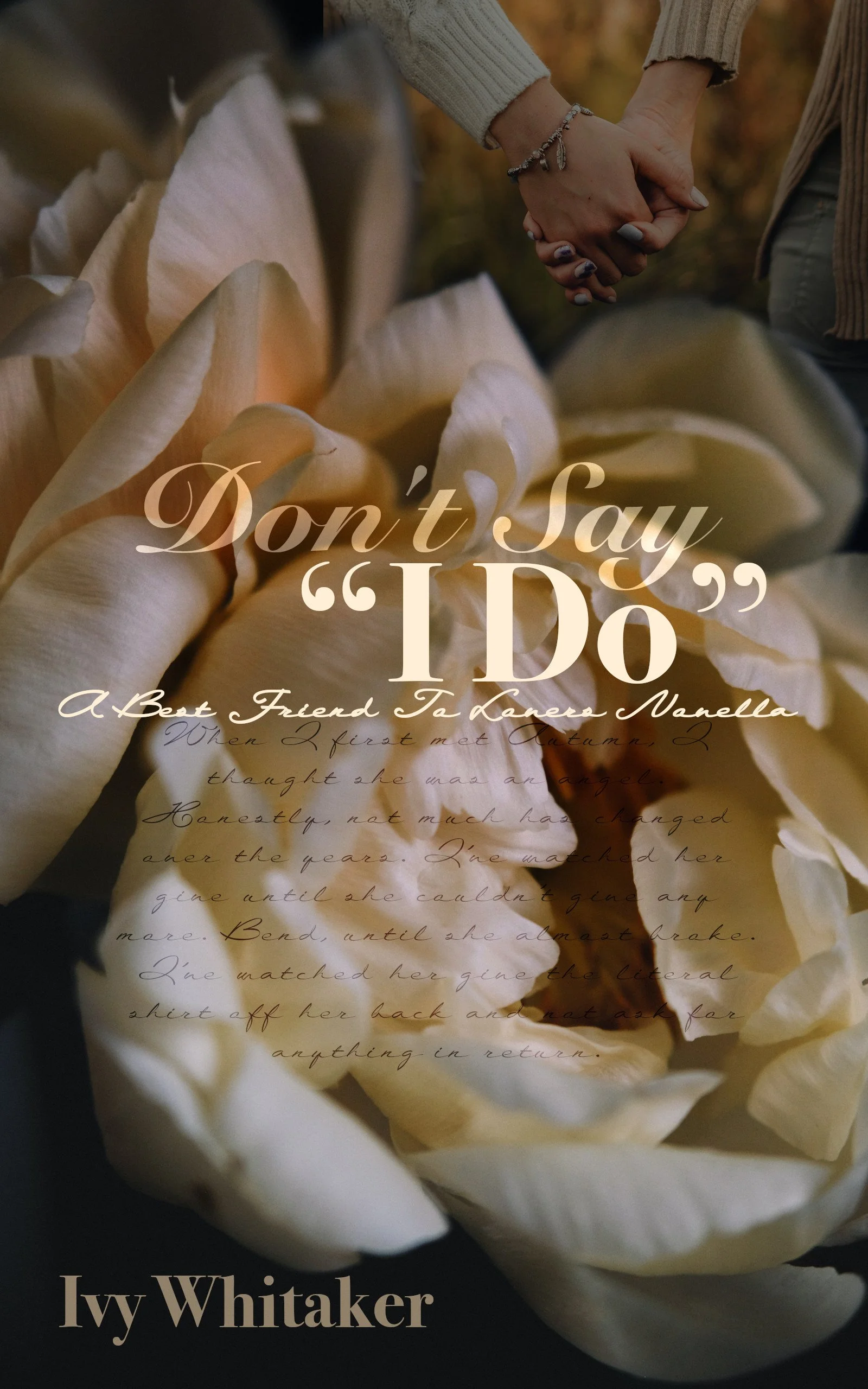 Don't Say "I Do" by Ivy Whitaker, a sapphic best friends to lovers novella