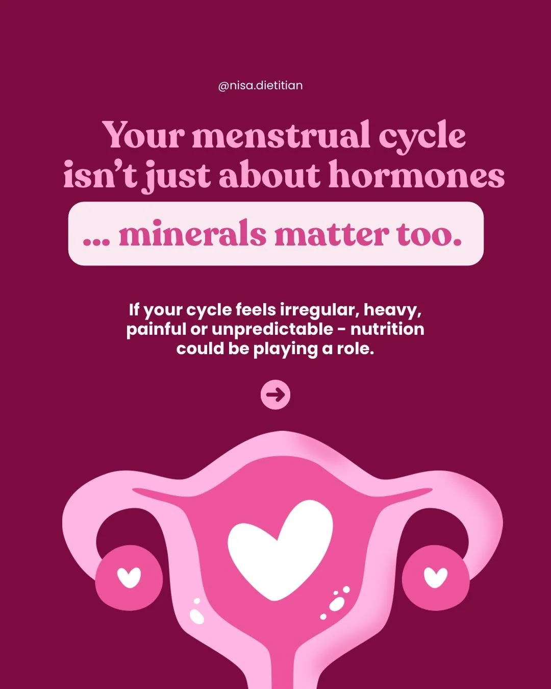 Your menstrual cycle is influenced by more than just hormones - minerals play a crucial role in how your cycle functions. 

Minerals like zinc, iron, magnesium, selenium and iodine support hormone production, ovulation, thyroid health and even the he