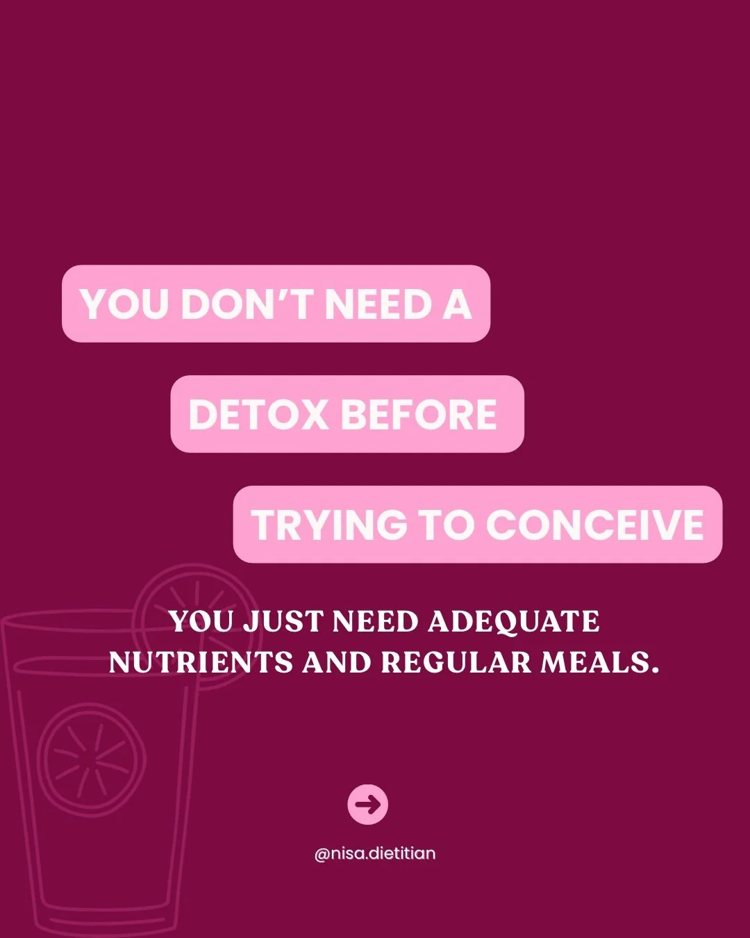 You don&rsquo;t need a detox before trying to conceive. You need adequate nutrients and regular meals.

Your body already has a built in detox system (liver, kidneys, gut).
Juice cleanses, cutting carbs, or drastically restricting food won&rsquo;t cl