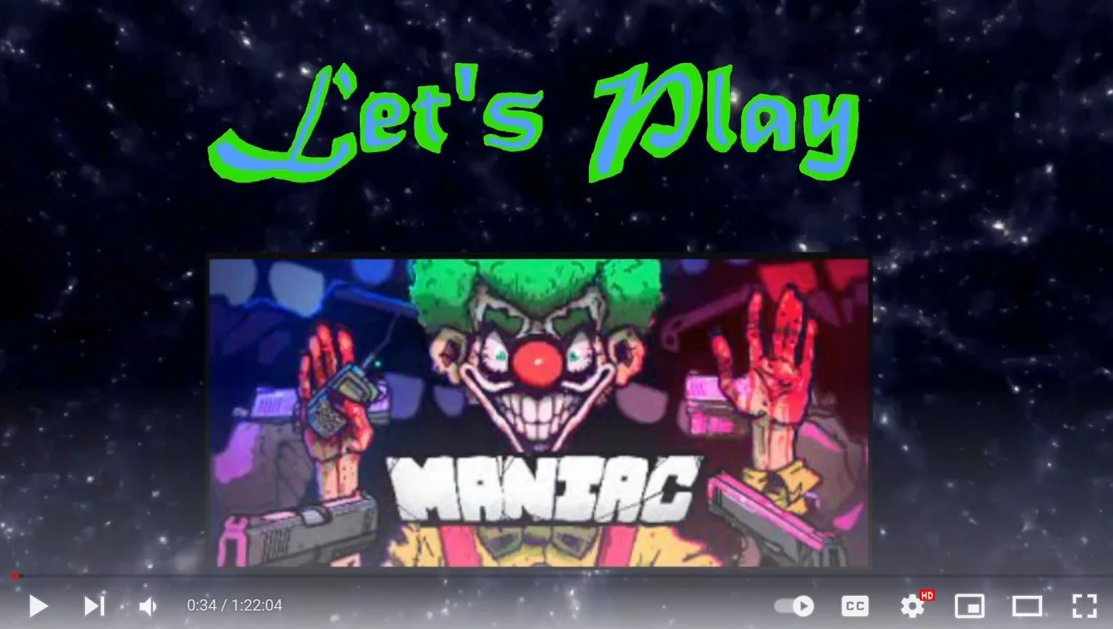 Maniac – Let’s Play