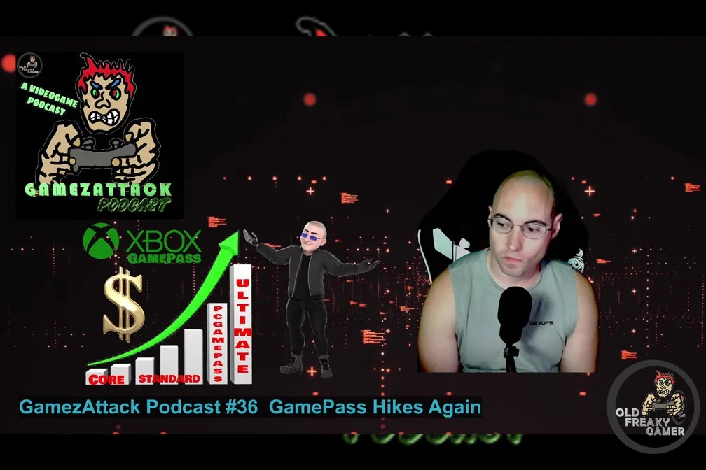 GamezAttack Podcast #36 GamePass Hikes Again