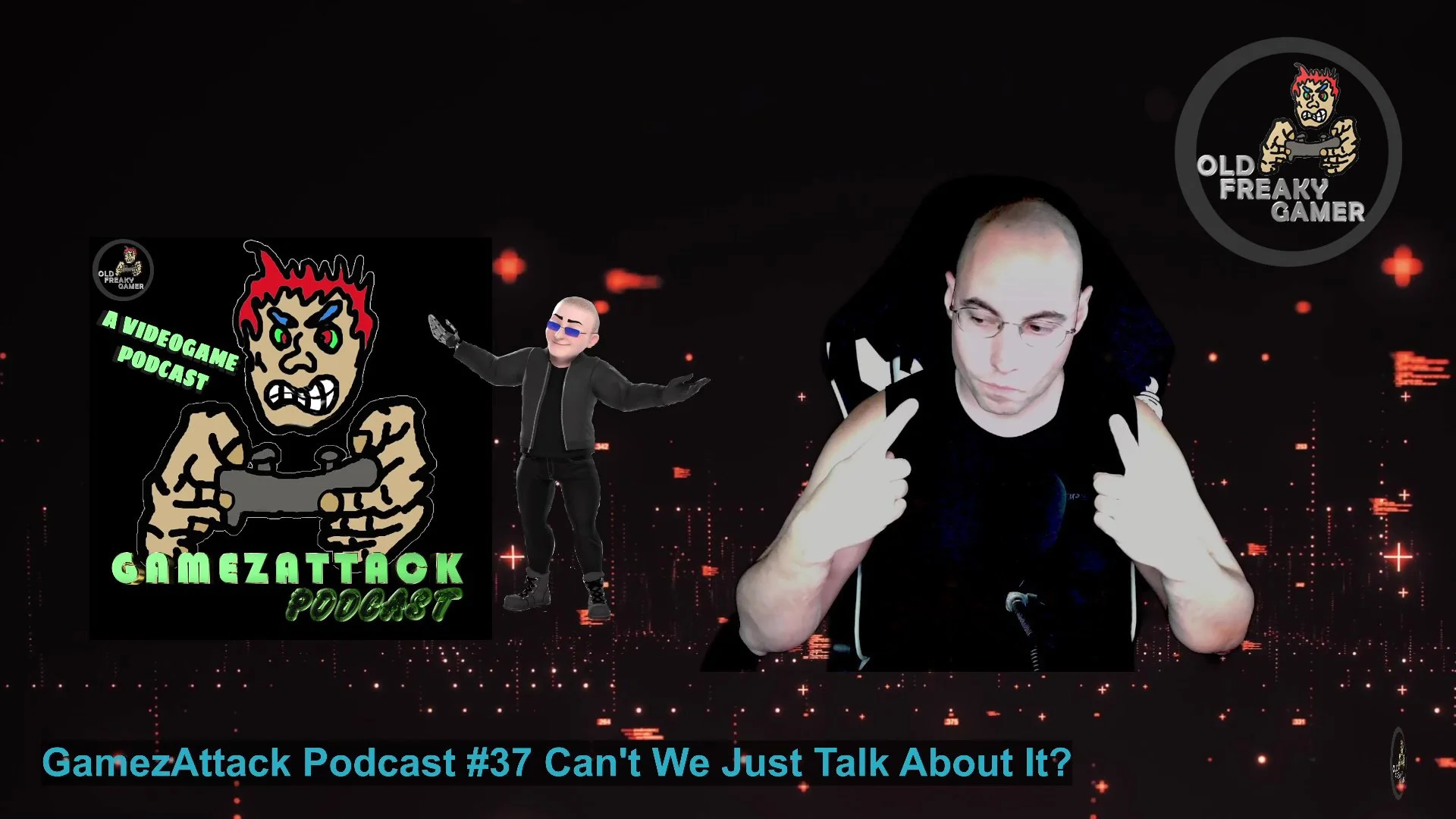 GamezAttack Podcast #37 Can't We Just Talk About It?