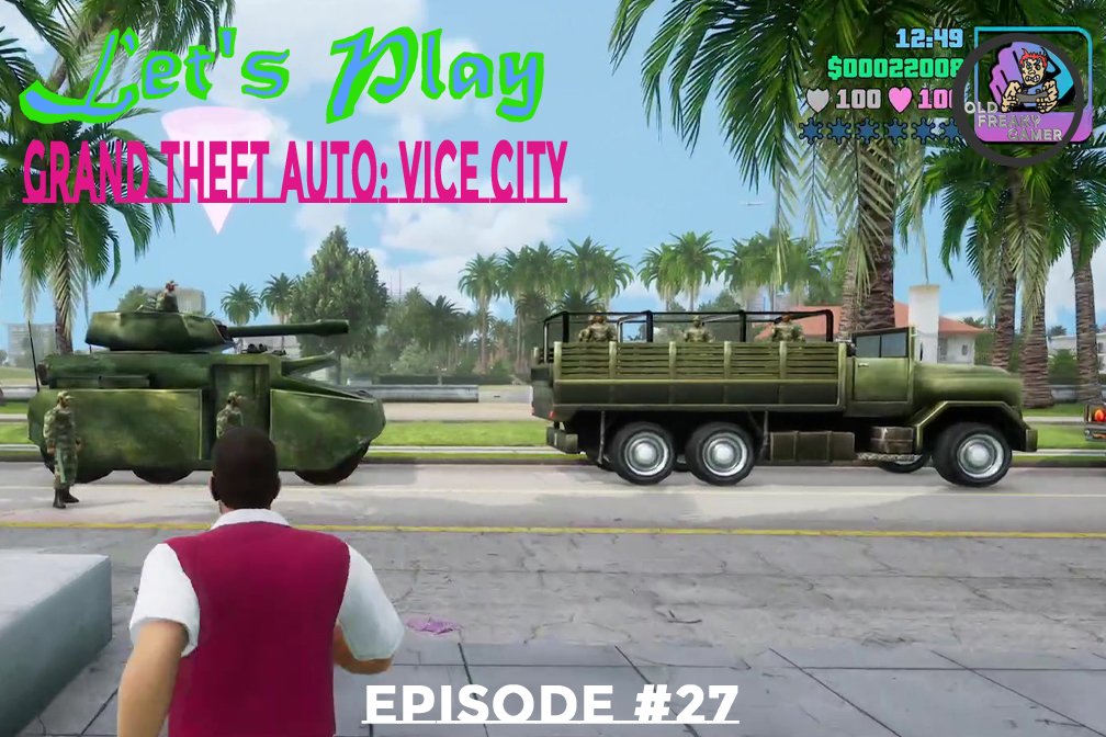 Grand Theft Auto Vice City DF – Let’s Play (Episode #27)