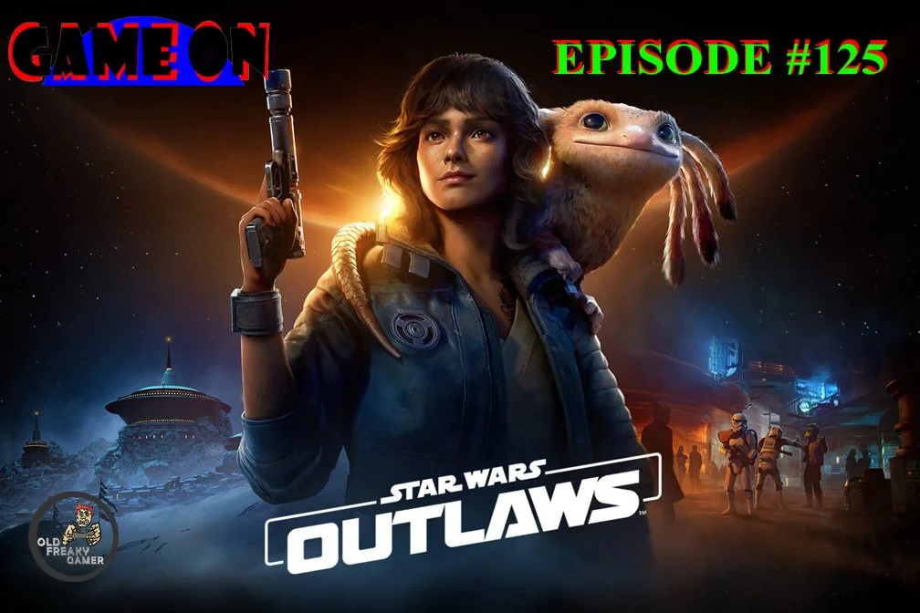 StarWars Outlaws – GameOn - Episode #125