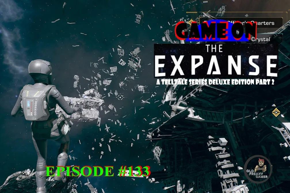 The Expanse: A Telltale Series Deluxe Edition Part 2 – GameOn - Episode #133