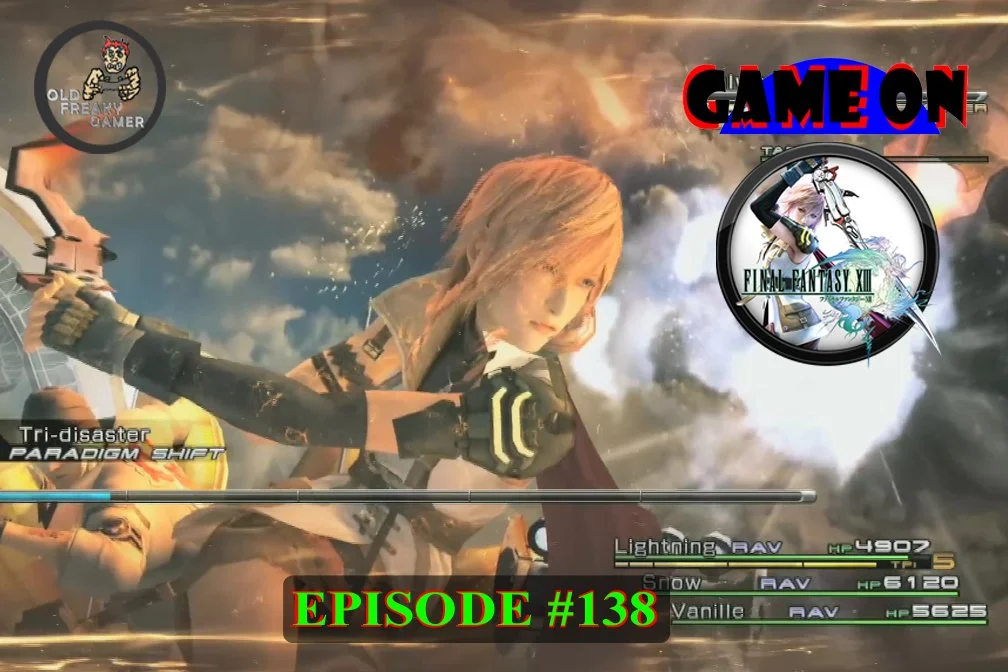 Final Fantasy 13 – GameOn - Episode #138