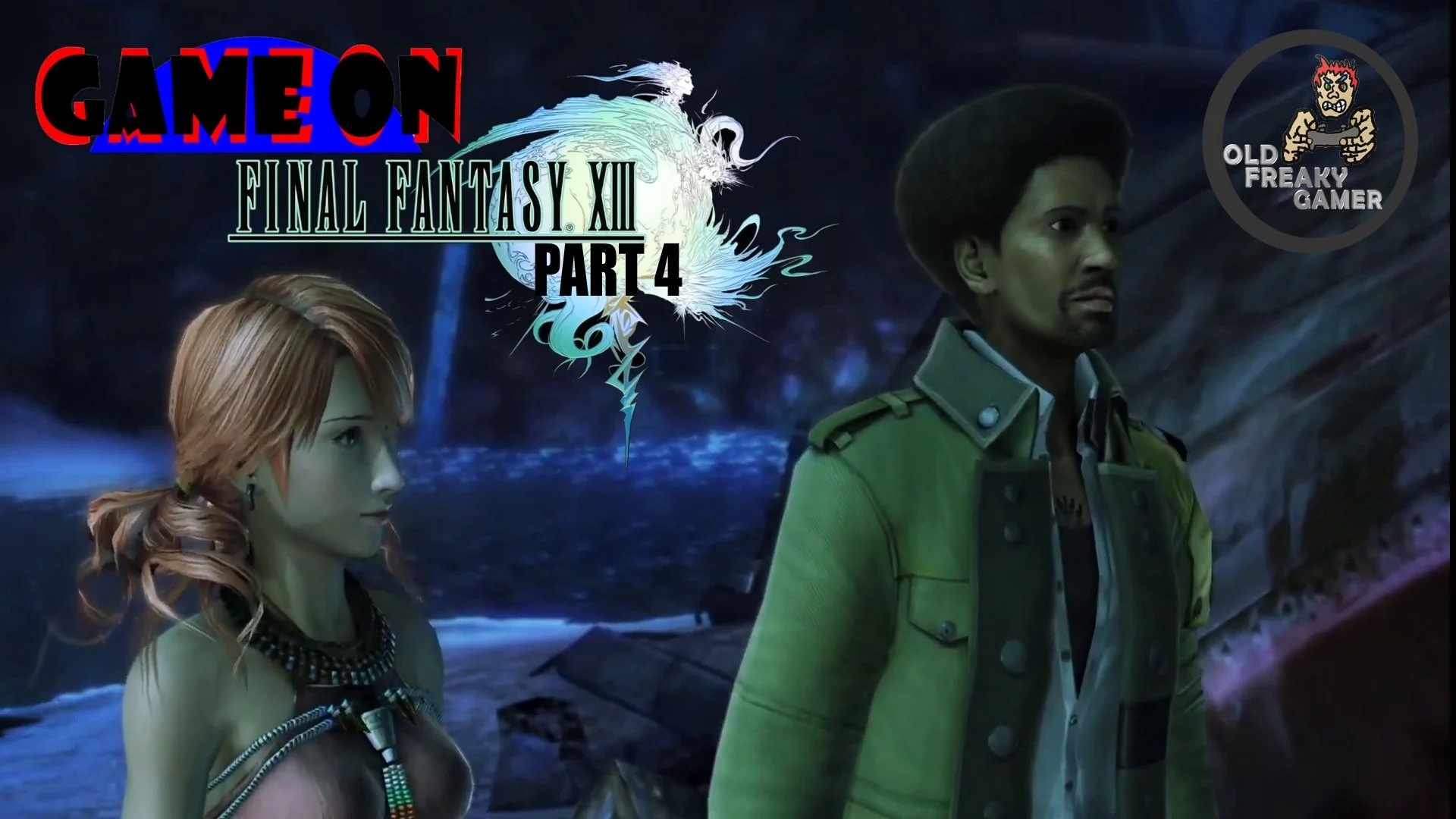 Final Fantasy 13 PART4 – GameOn -Episode #140