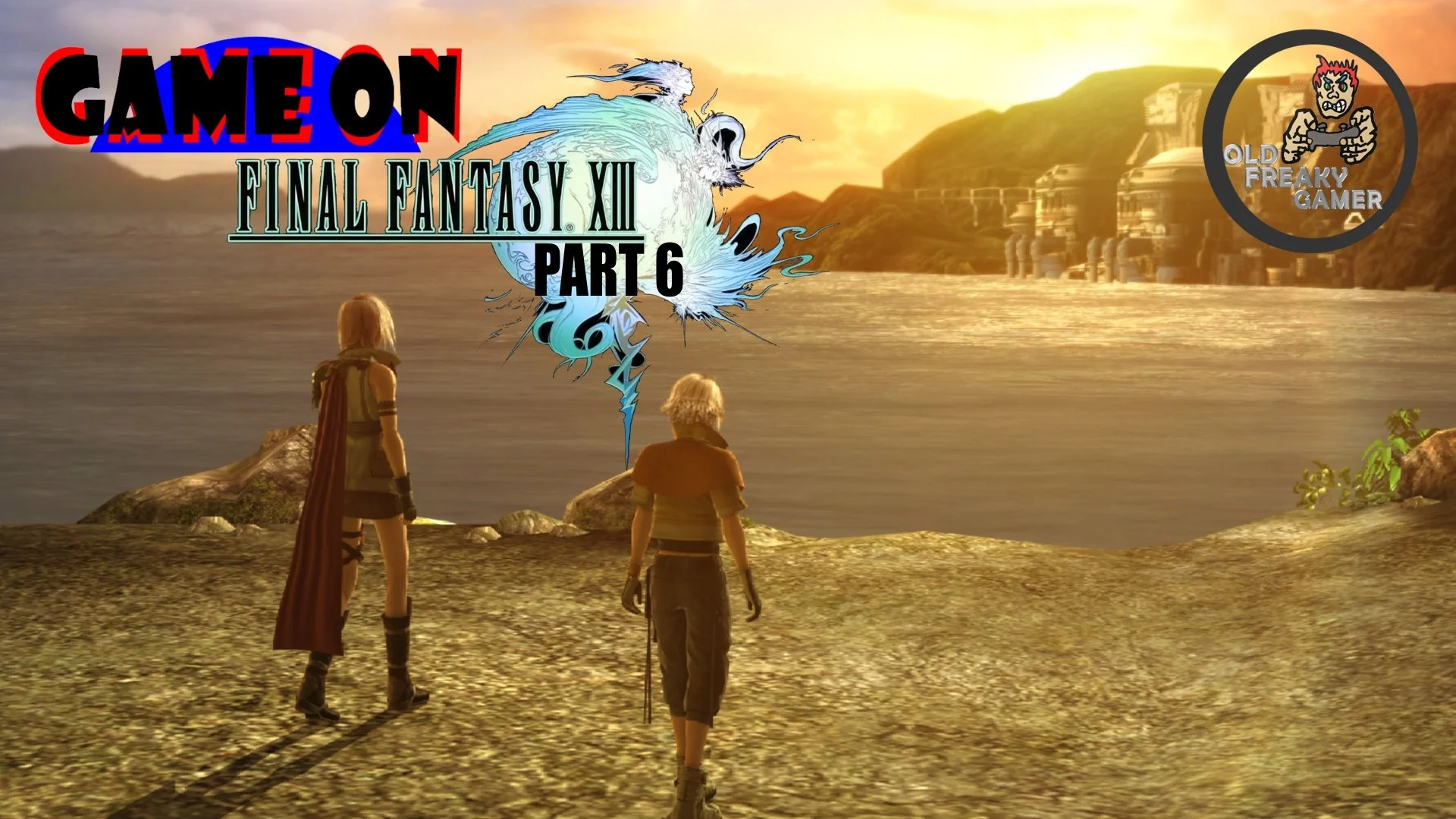 Final Fantasy 13 PART6 – GameOn - Episode #142