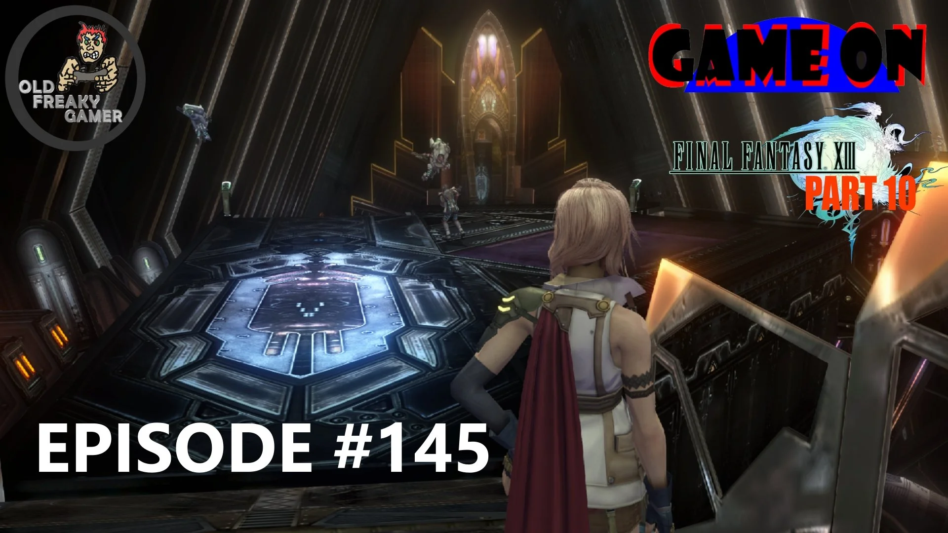 Final Fantasy 13 PART10 – GameOn - Episode #145