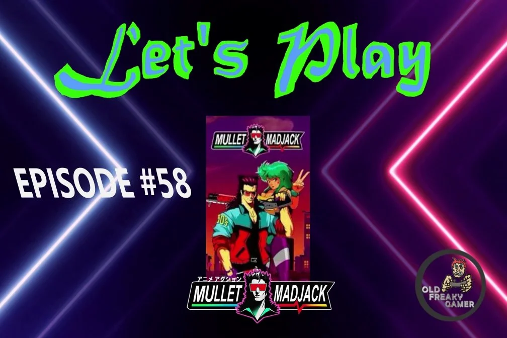 Mullet MadJack – Let’s Play (Episode #58)