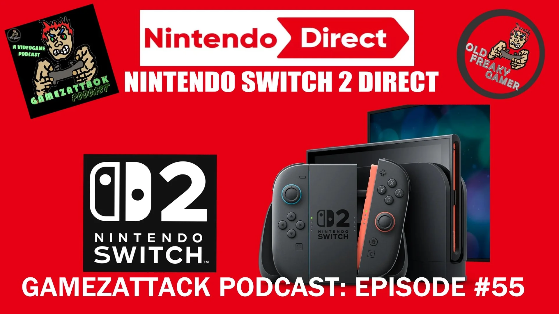 GamezAttack Podcast #55 Nintendo Switch 2 Direct