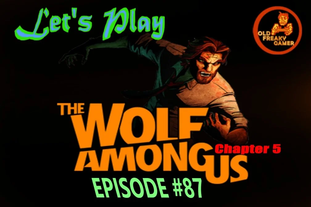 A Wolf Among Us Part 5 FINAL – Let’s Play (Episode #87)