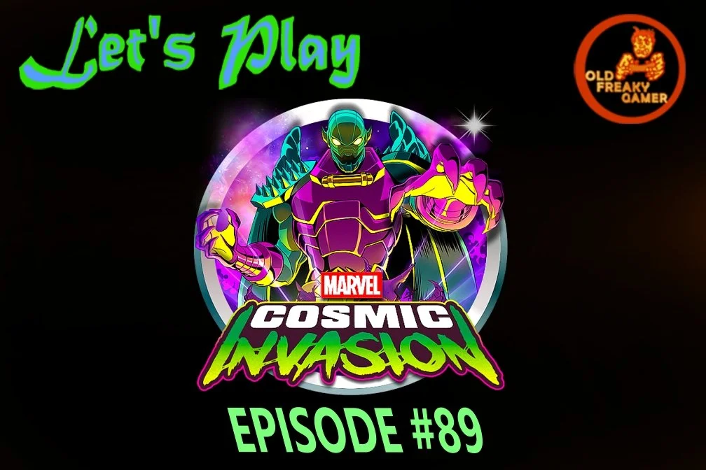 Marvel Cosmic Invasion – Let’s Play (Episode #89)