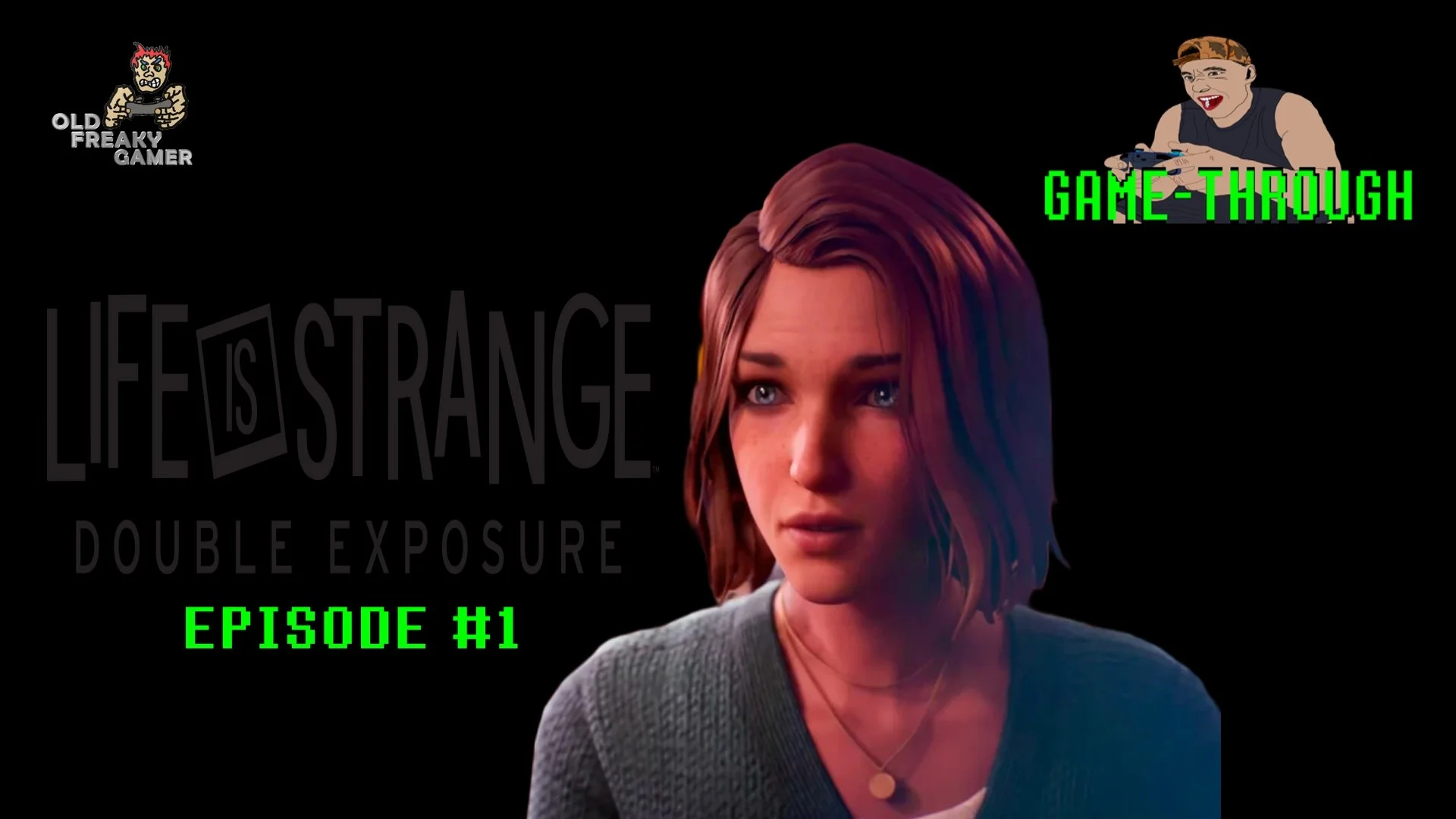 Life Is Strange Double Exposure – OFG Game-Through   (Episode #1)