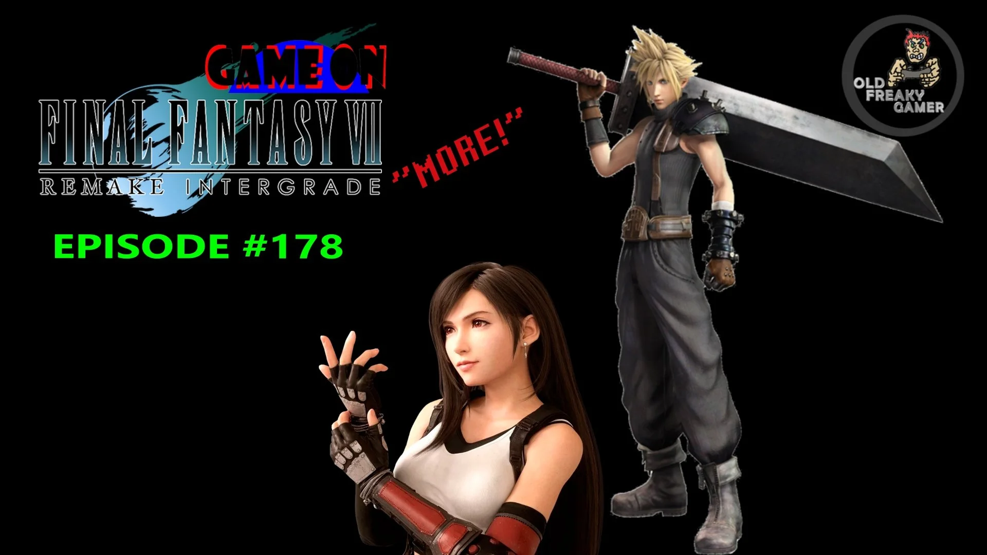 Final Fantasy VII Remake More! – GameOn (Episode #178)