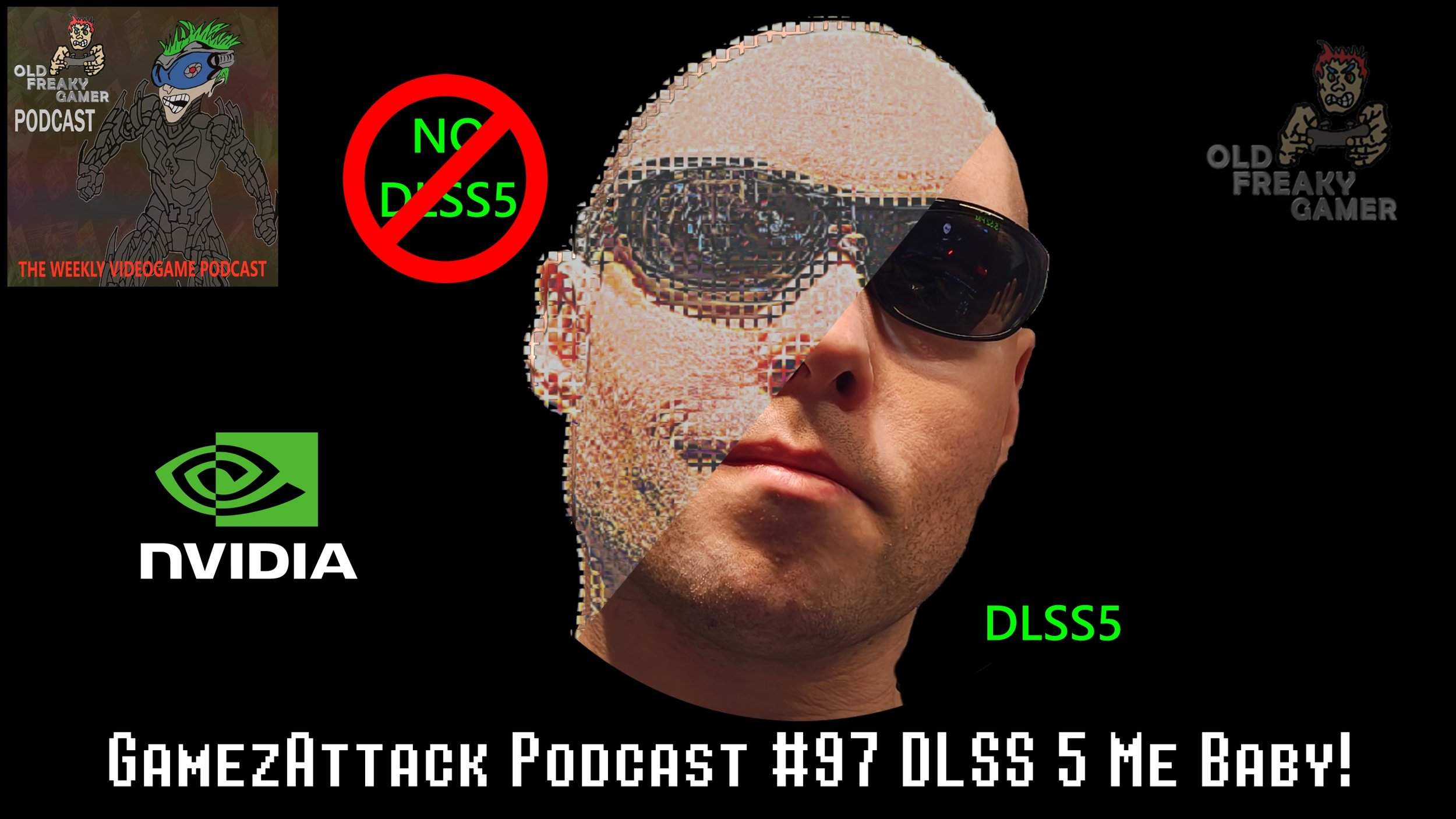 GamezAttack Podcast #97 DLSS 5 Me Baby!