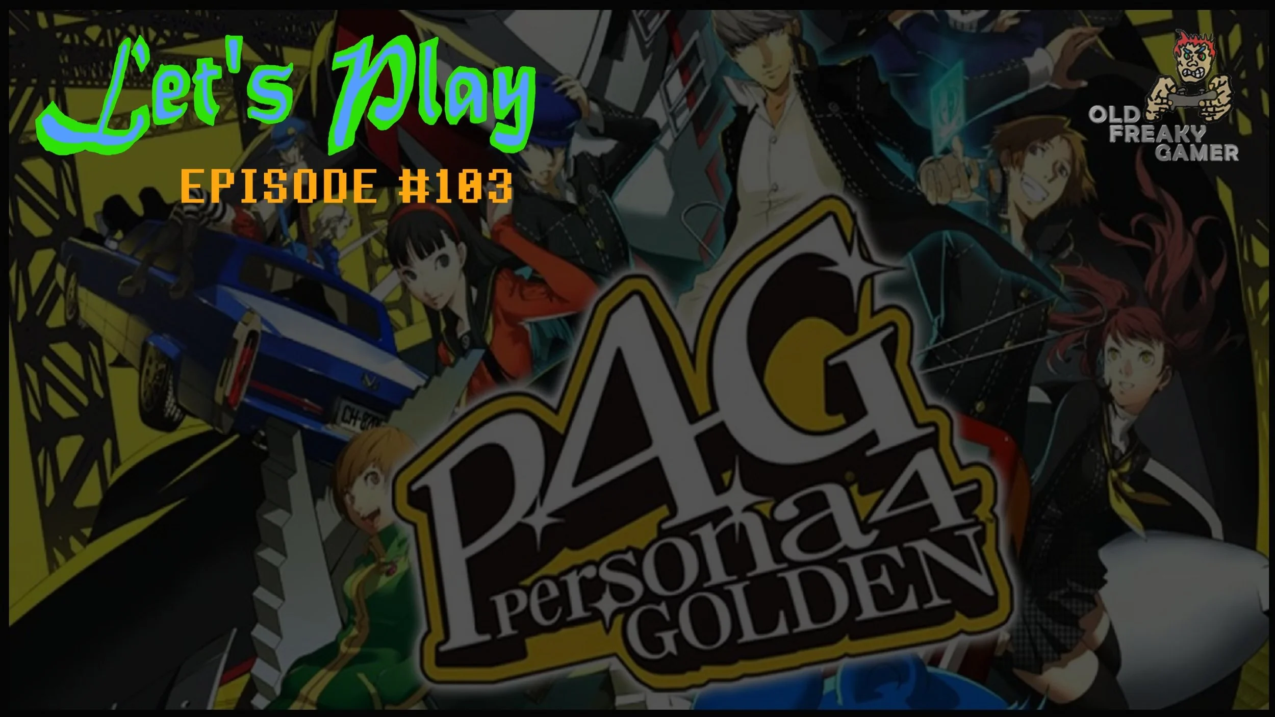 Persona 4 Golden Time! – Let’s Play (Episode #103)