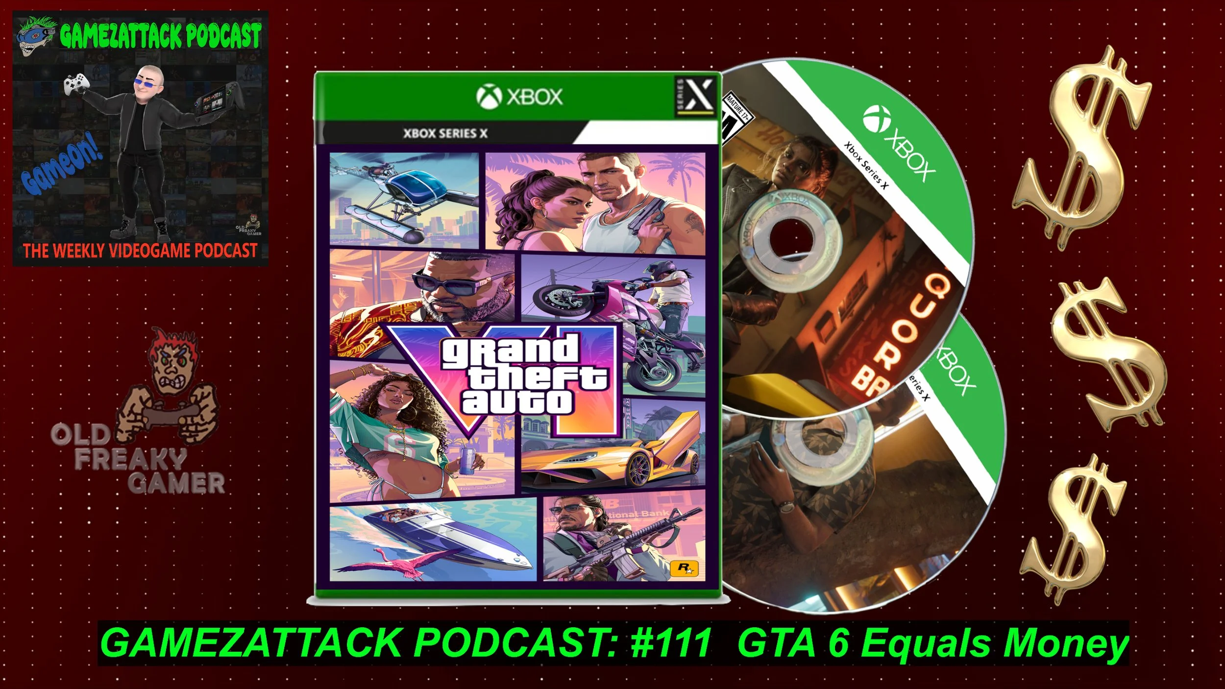 GamezAttack Podcast #111 GTA 6 Equals Money