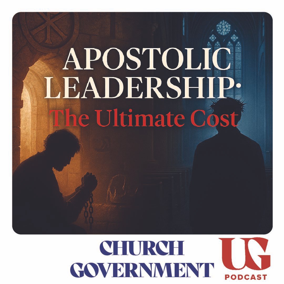 EPISODE 0176 | Apostolic Leadership: The Ultimate Cost