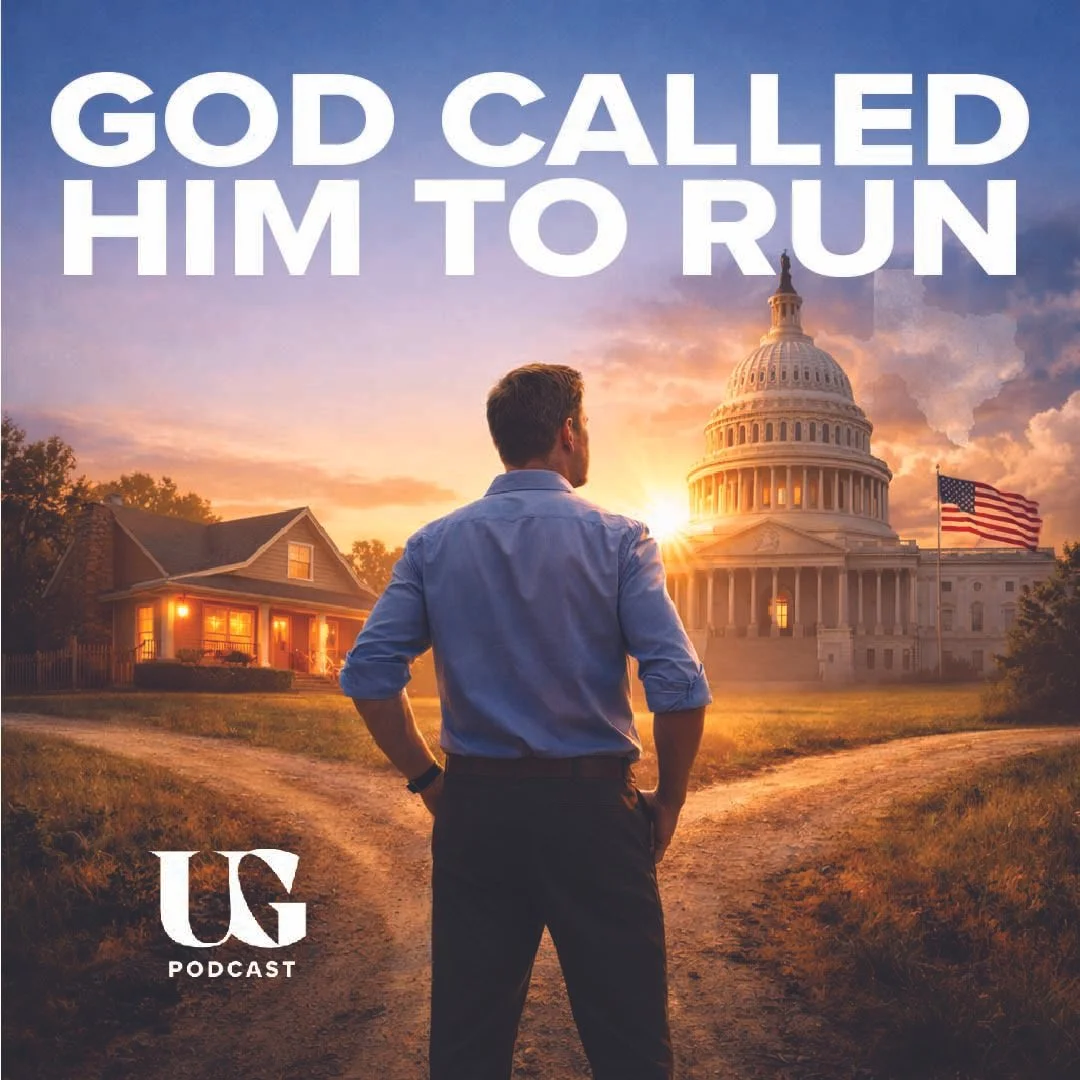 EPISODE 0258 | When God Calls You to Run for Congress