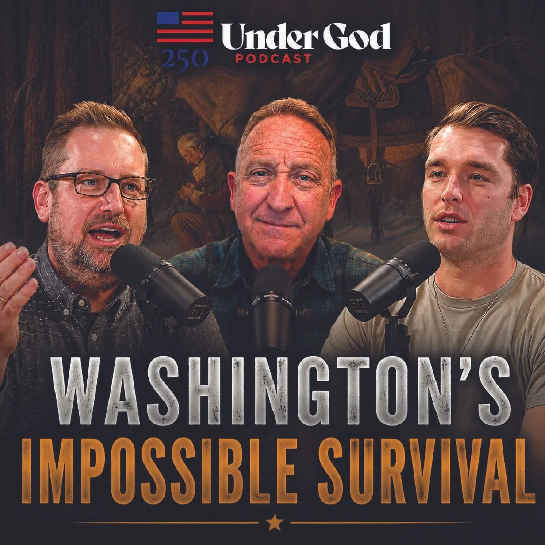 EPISODE 0325 | America 250 Part 4: God Preserves the Man: Washington’s Impossible Survival
