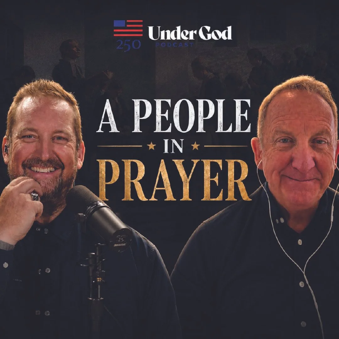 EPISODE 0338 | America 250 Part 7: A People in Prayer - The Founding Generation on its Knees