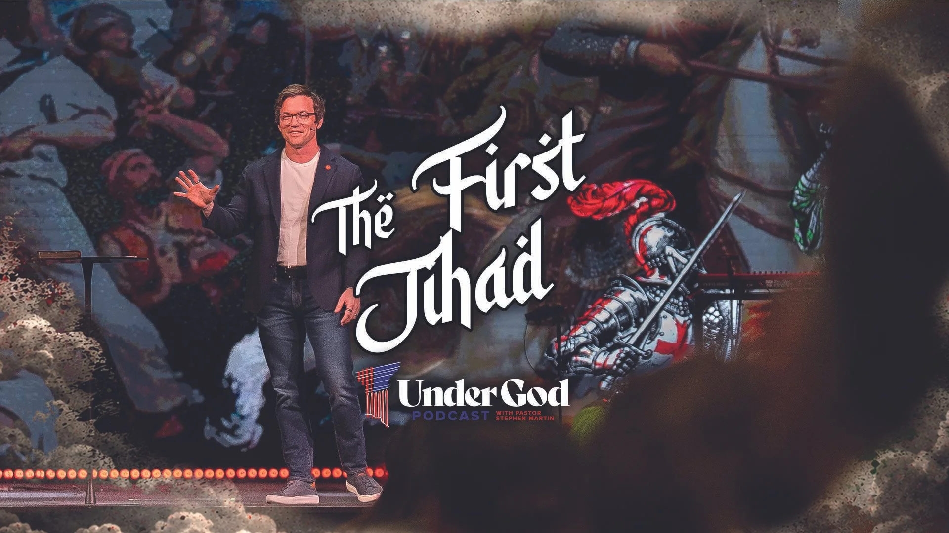 The Cross & the Crescent Part 4: The First Jihad | Under God Ep 294