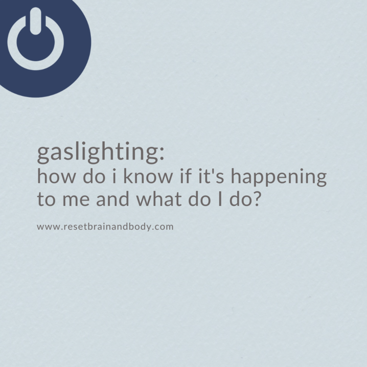 Gaslighting: How do I know if it's happening to me and what do I do?