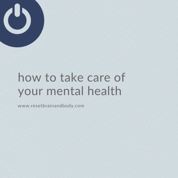 How to Take Care of Your Mental Health