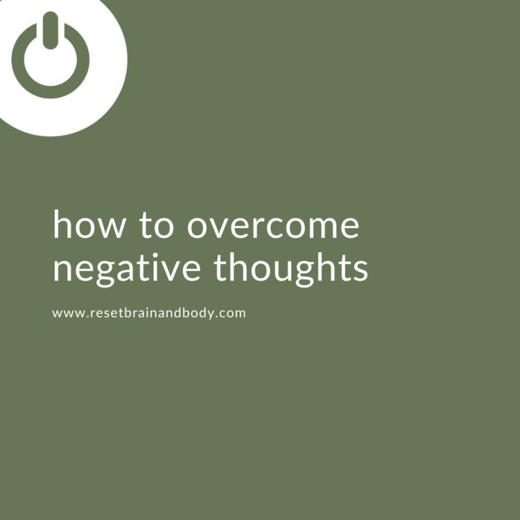 How to Overcome Negative Thoughts