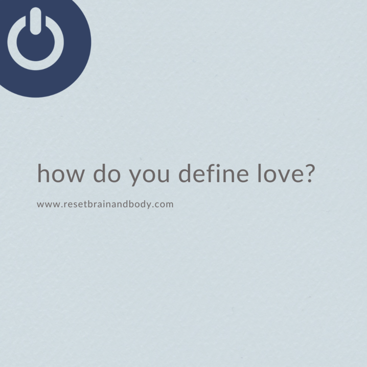 How do you define love?