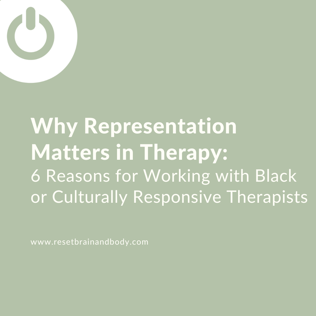 Why Representation Matters in Therapy: Six Reasons for Working with Black or Culturally Responsive Therapists