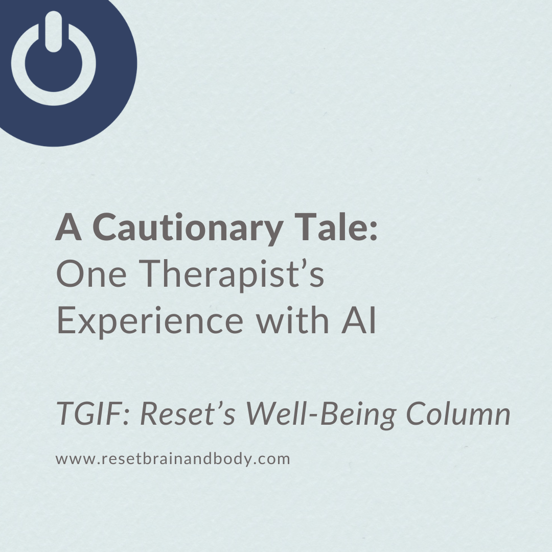 A Cautionary Tale: One Therapist’s Experience with AI