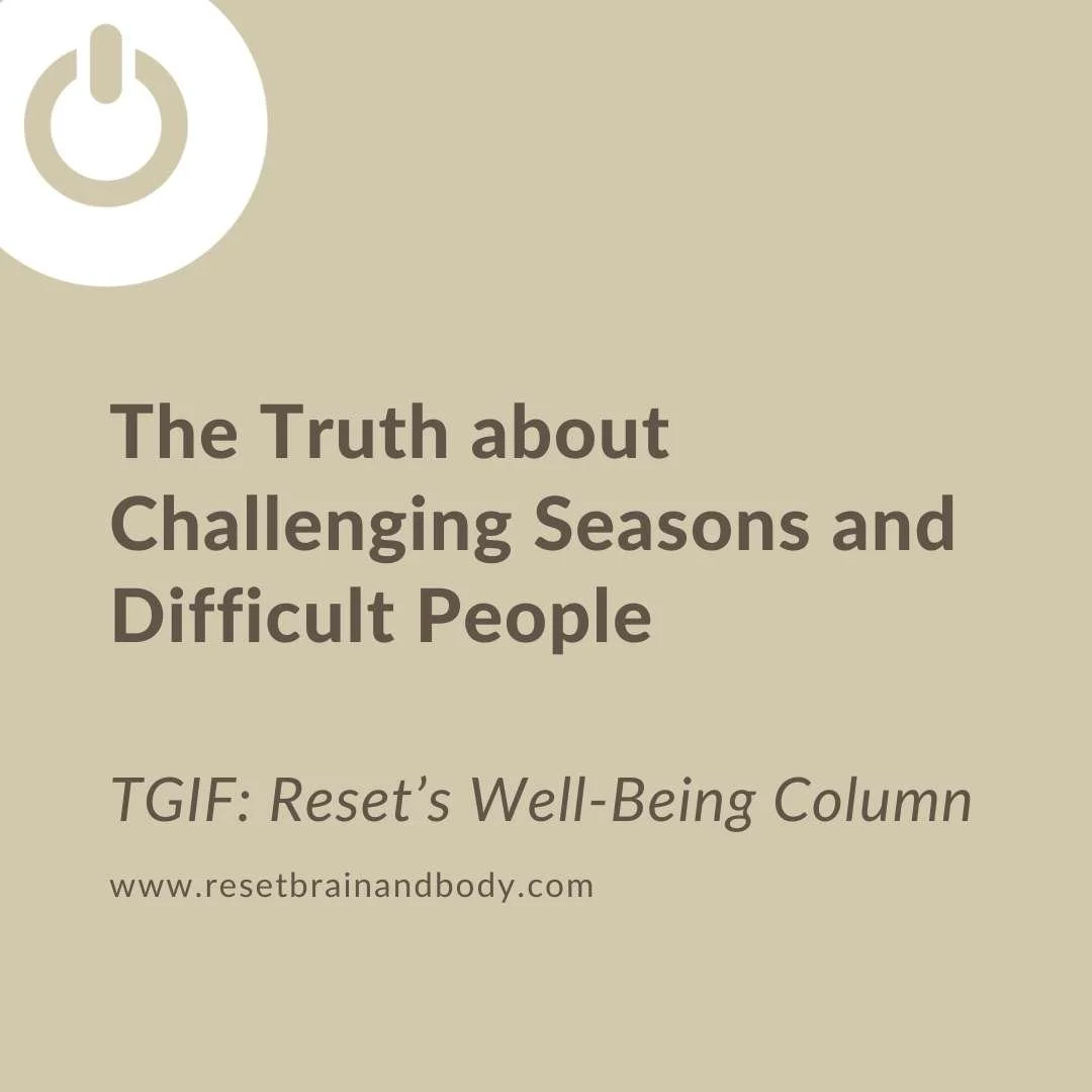 The Truth about Challenging Seasons and Difficult People