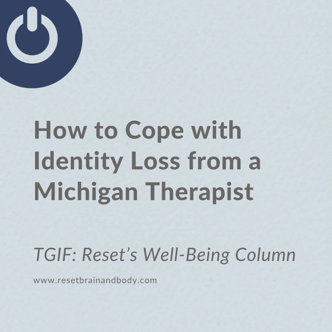 How to Cope with Identity Loss from a Michigan Therapist