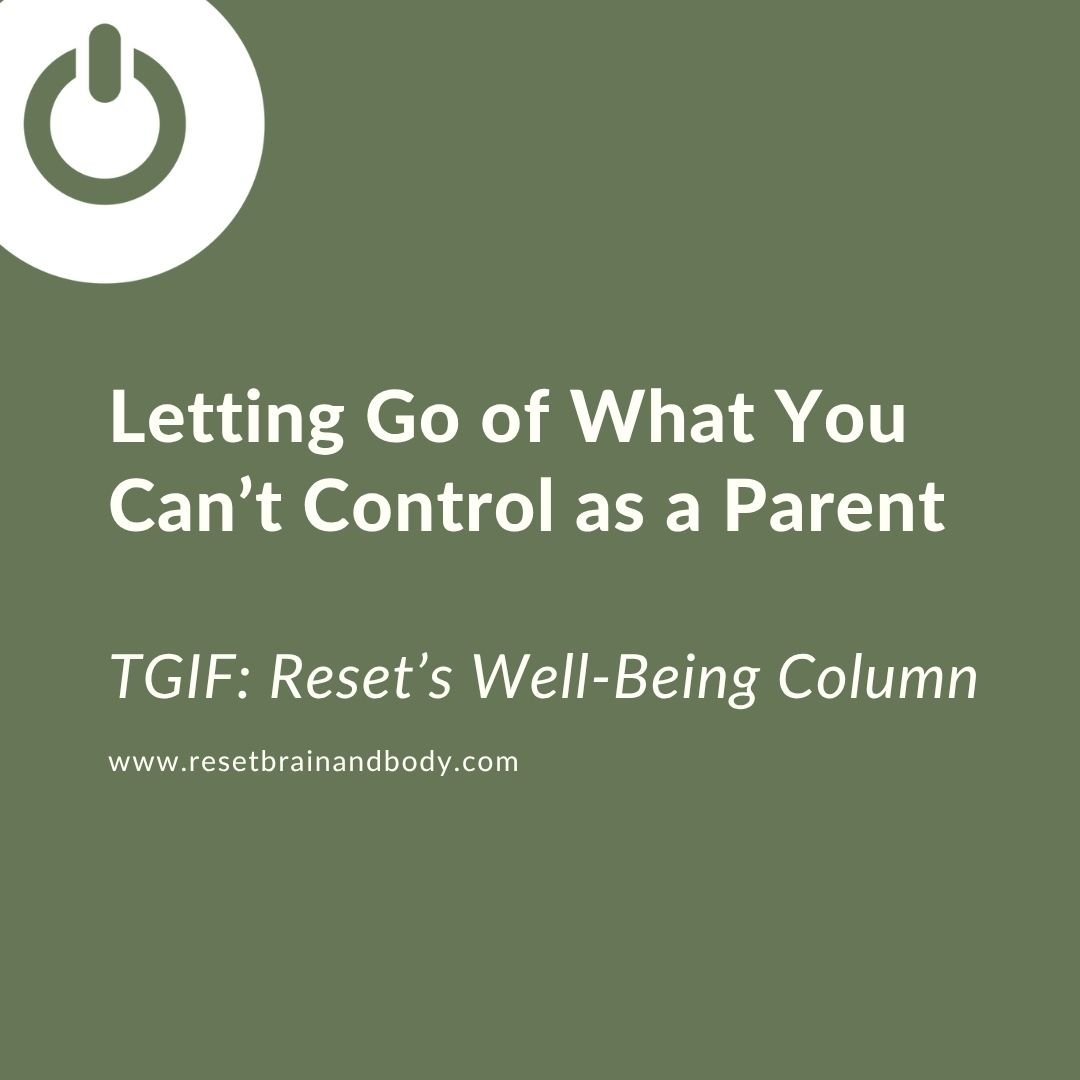 Letting Go of What You Can’t Control as a Parent